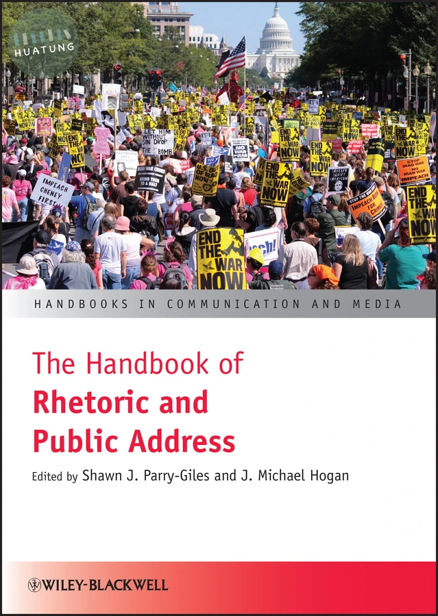 The Handbook of Rhetoric and Public Address 