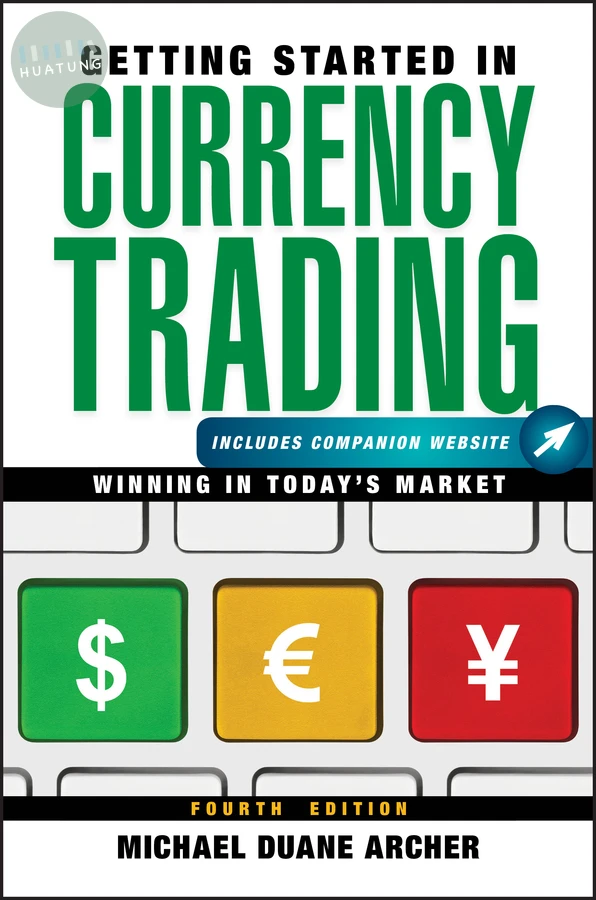 Getting Started in Currency Trading, + Companion Website 