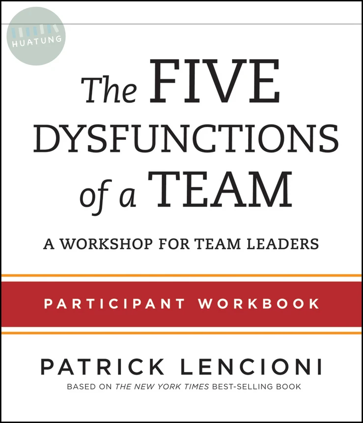 The Five Dysfunctions of a Team 