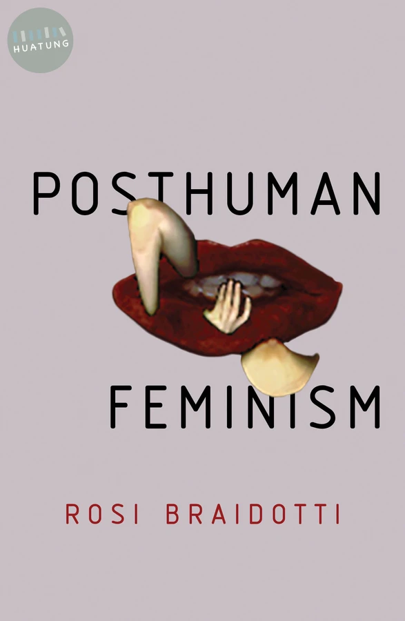 Posthuman Feminism 