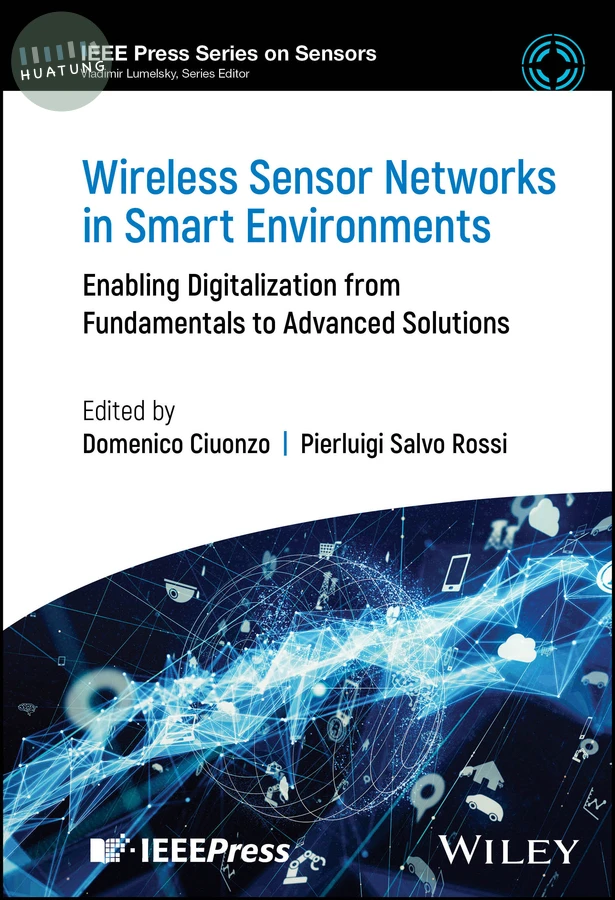 Wireless Sensor Networks in Smart Environments 