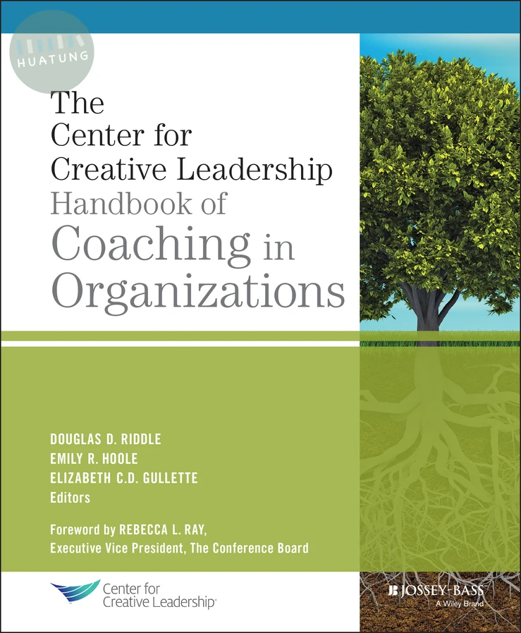 The Center for Creative Leadership Handbook of Coaching in Organizations 