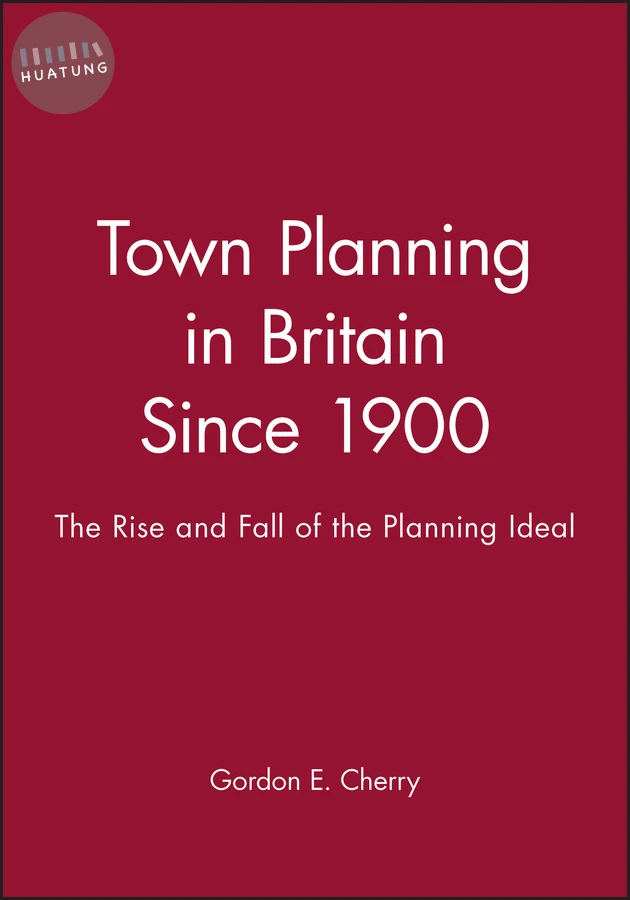 Town Planning in Britain Since 1900 