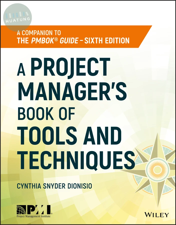 A Project Manager's Book of Tools and Techniques 