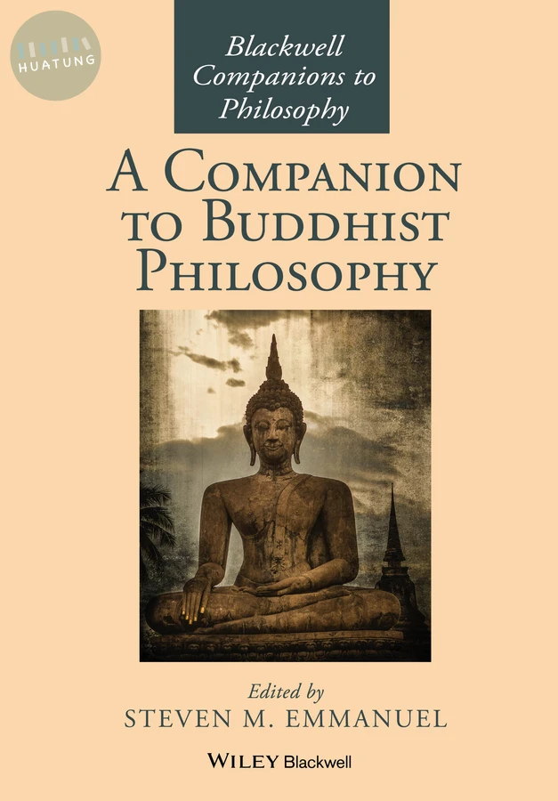 A Companion to Buddhist Philosophy 