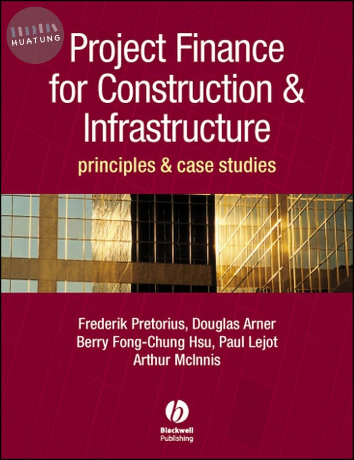 Project Finance for Construction and Infrastructure 