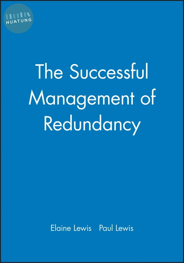 The Successful Management of Redundancy 
