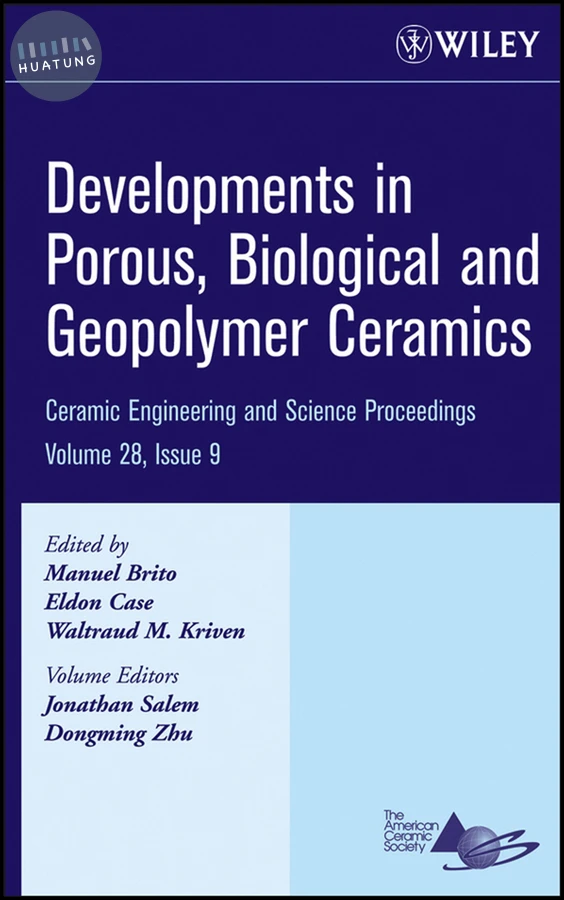 Developments in Porous, Biological and Geopolymer Ceramics, Volume 28, Issue 9 