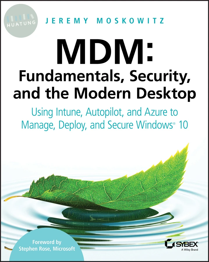 MDM: Fundamentals, Security, and the Modern Desktop 