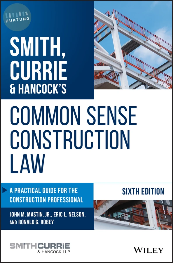 Smith, Currie & Hancock's Common Sense Construction Law 