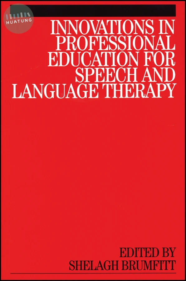 Innovations in Professional Education for Speech and Language Therapy 