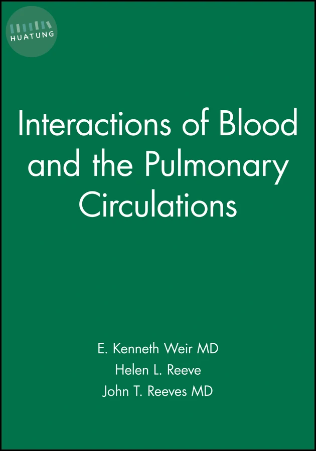 Interactions of Blood and the Pulmonary Circulations 