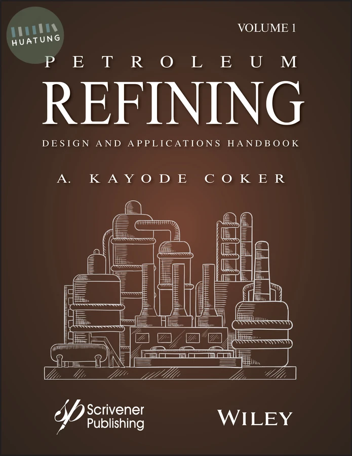 Petroleum Refining Design and Applications Handbook, Volume 1 