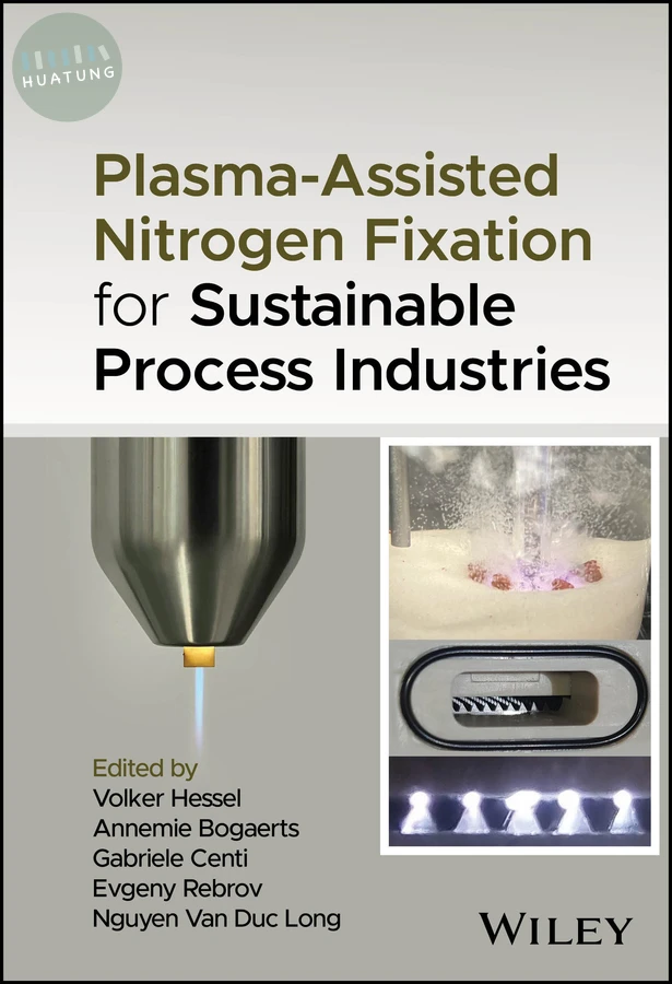 Plasma-Assisted Nitrogen Fixation for Sustainable Process Industries 
