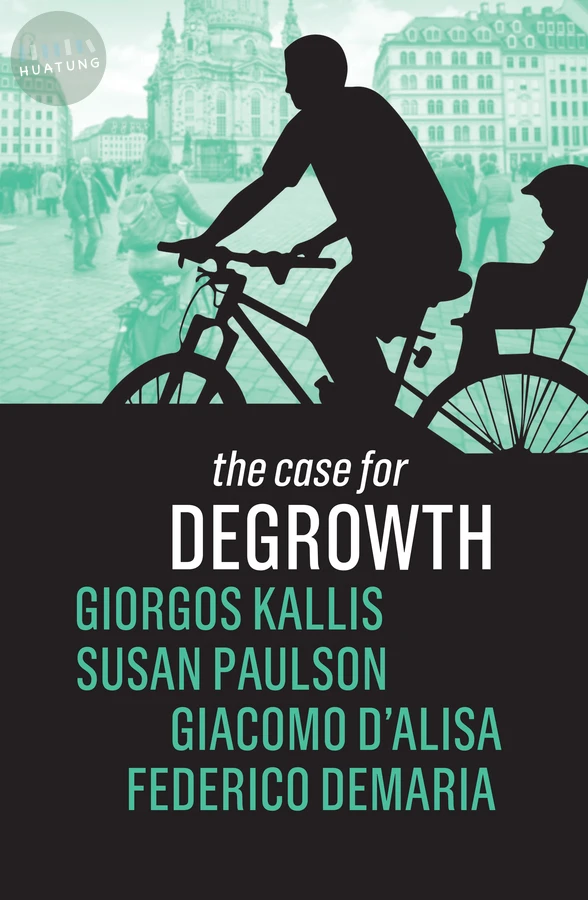 The Case for Degrowth 
