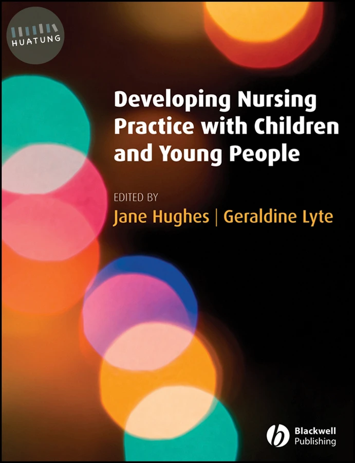 Developing Nursing Practice with Children and Young People 
