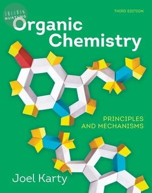 Organic Chemistry: Principles and Mechanisms (3版)