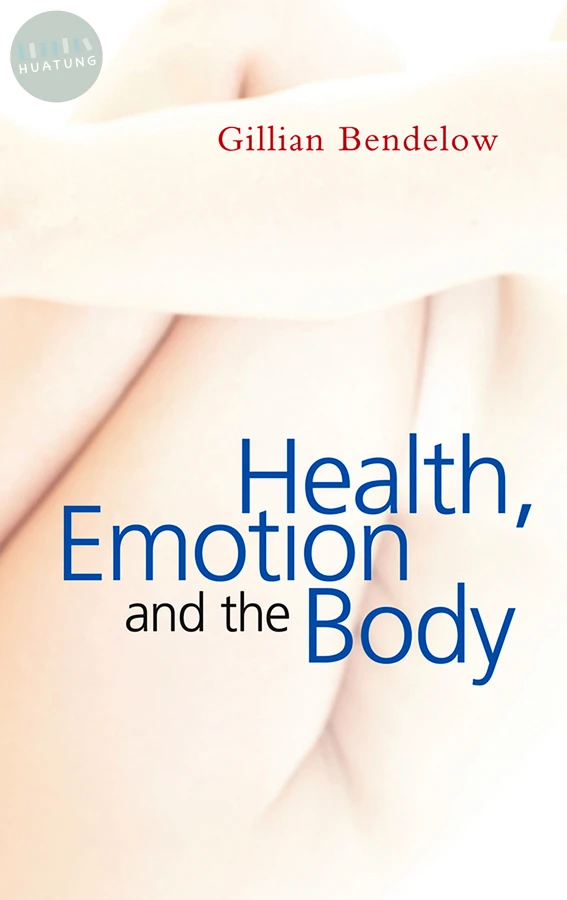 Health, Emotion and The Body 