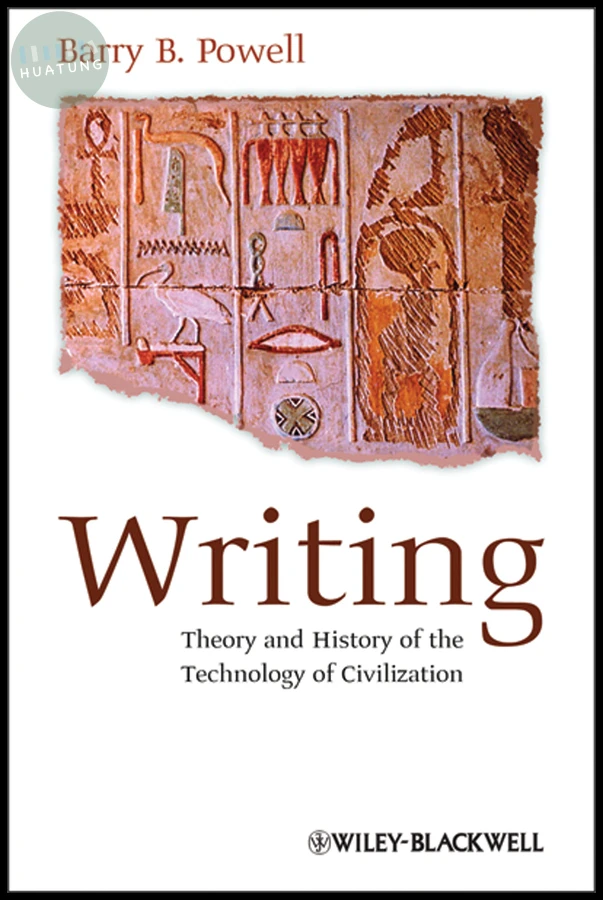 Writing - Theory and History of the Technology of Civilization 