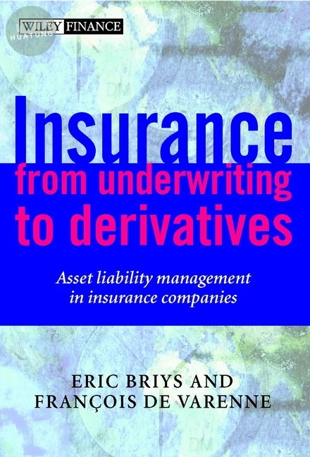 Insurance: From Underwriting to Derivatives 