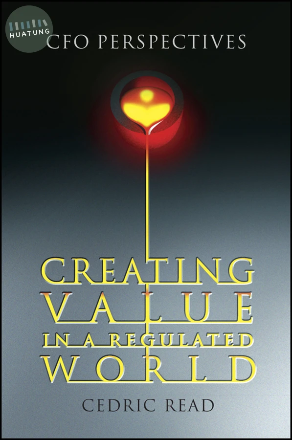 Creating Value in a Regulated World 
