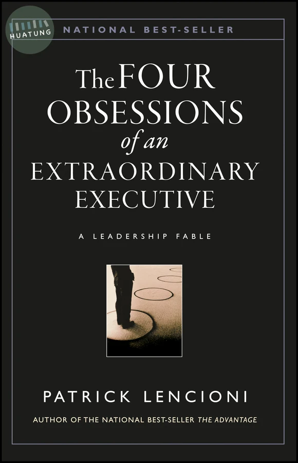 The Four Obsessions of an Extraordinary Executive 