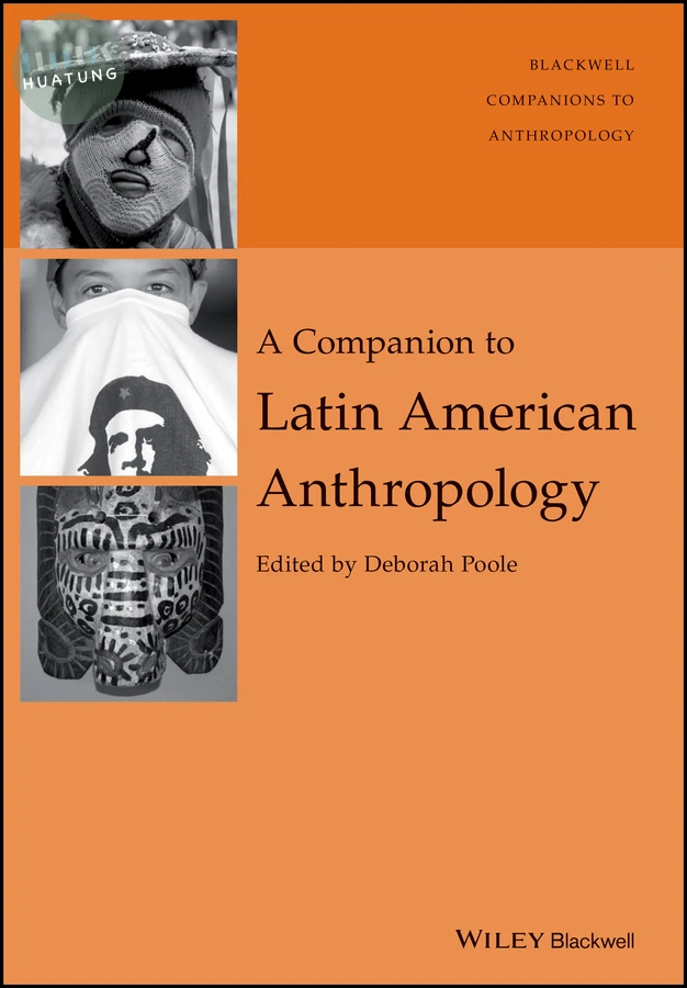 A Companion to Latin American Anthropology 
