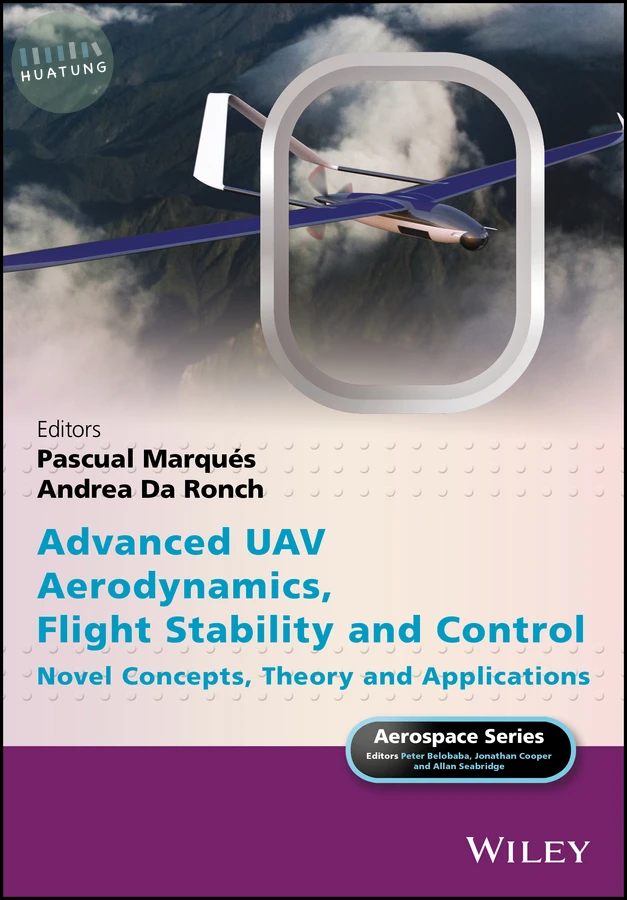 Advanced UAV Aerodynamics, Flight Stability and Control 