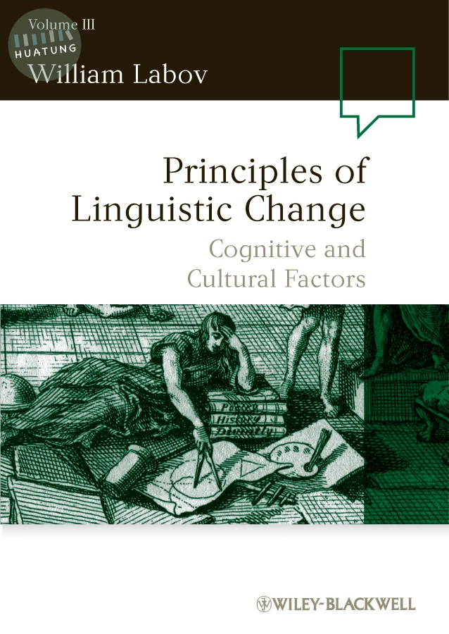 Principles of Linguistic Change, Volume 3 