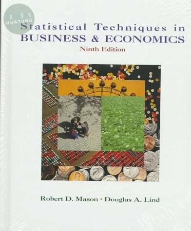 STATISTICAL TECHNIQUES IN BUSINESS & ECONOMICS (9版)