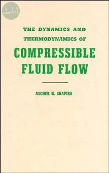 The Dynamics and Thermodynamics of Compressible Fluid Flow, Volume 1 