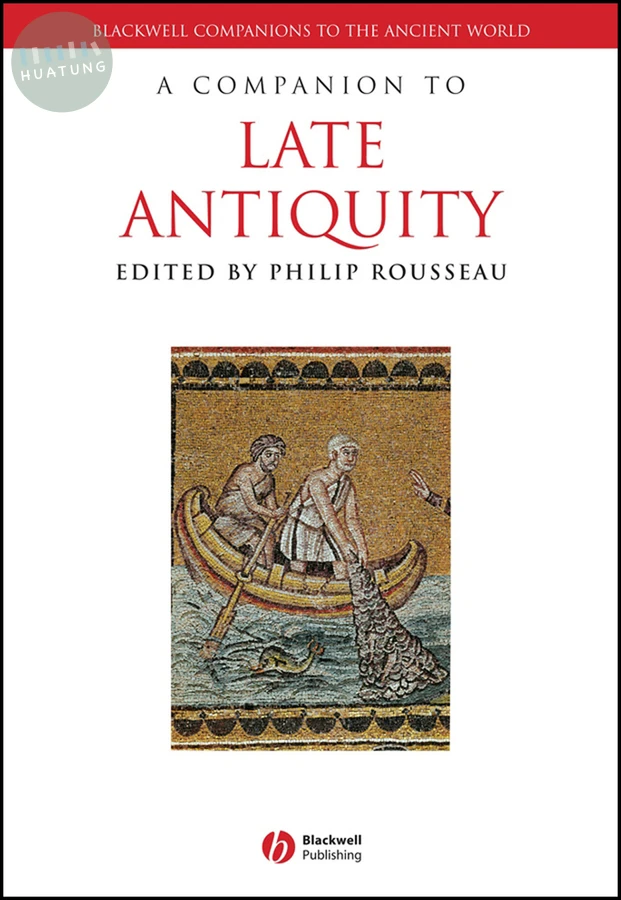 A Companion to Late Antiquity 