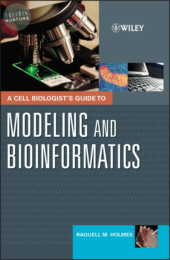 A Cell Biologist's Guide to Modeling and Bioinformatics 