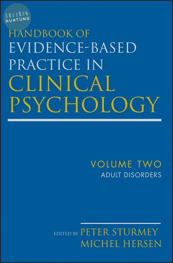 Handbook of Evidence-Based Practice in Clinical Psychology, Adult Disorders 