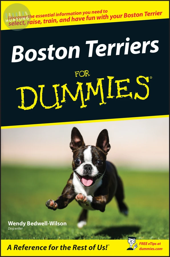 Boston Terriers For Dummies 