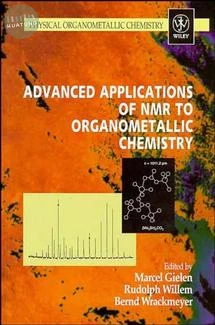 Advanced Applications of NMR to Organometallic Chemistry 