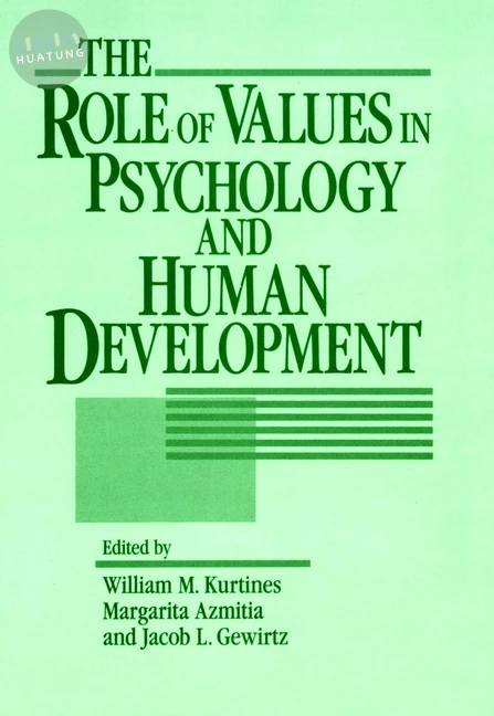 The Role of Values in Psychology and Human Development 