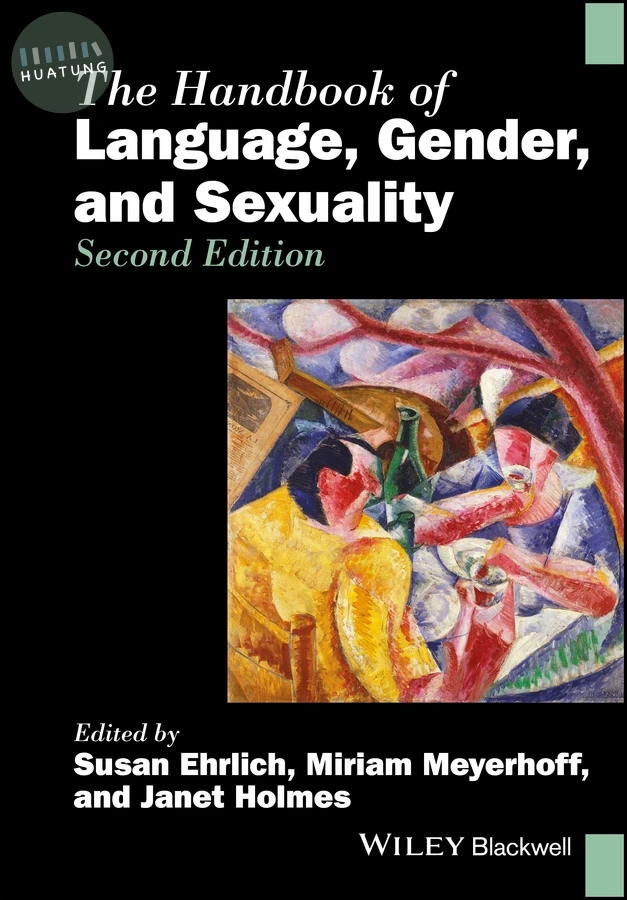 The Handbook of Language, Gender, and Sexuality 