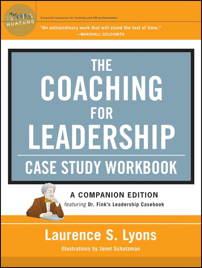 The Coaching for Leadership Case Study Workbook 