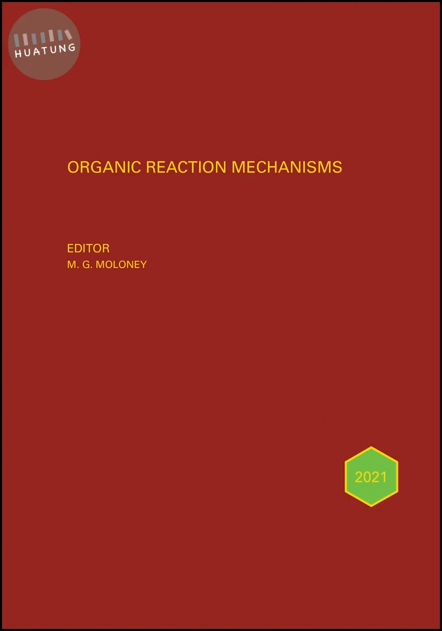 Organic Reaction Mechanisms 2021 