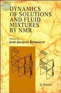 Dynamics of Solutions and Fluid Mixtures by NMR 