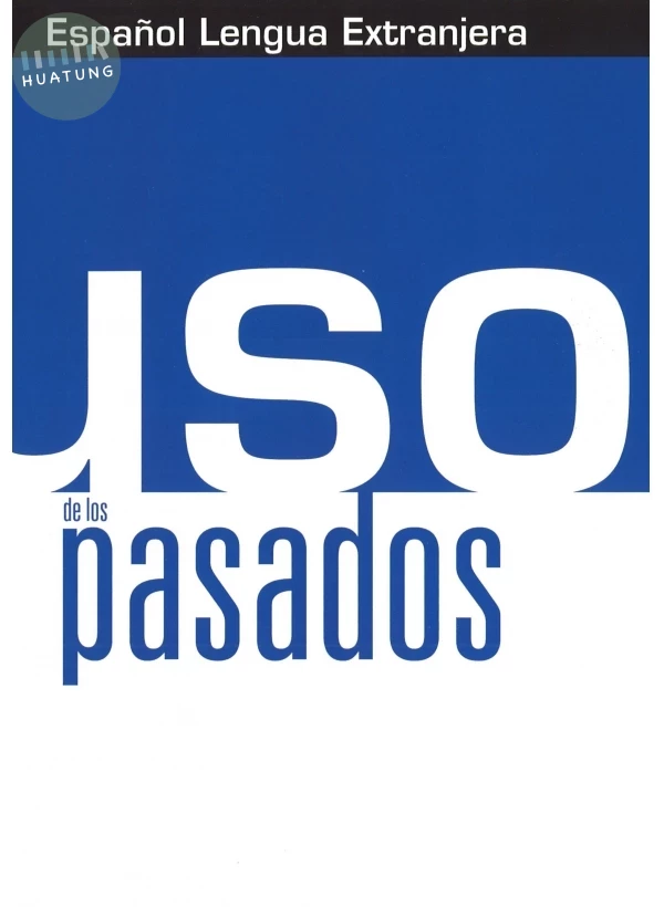 Uso de los pasados 