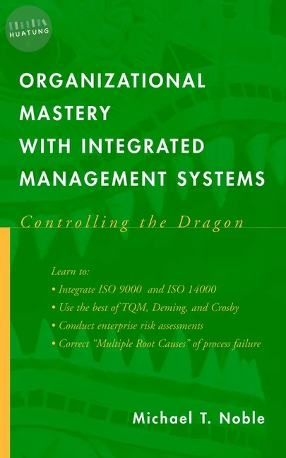Organizational Mastery with Integrated Management Systems 