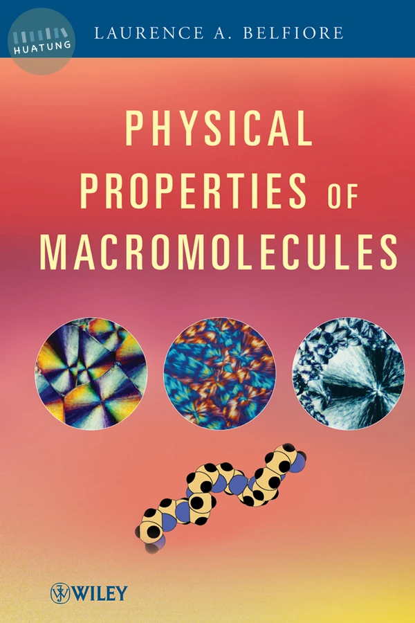 Physical Properties of Macromolecules 