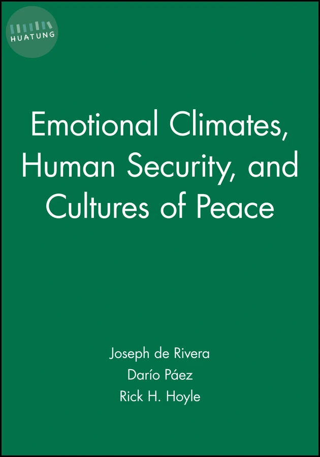 Emotional Climates, Human Security, and Cultures of Peace 