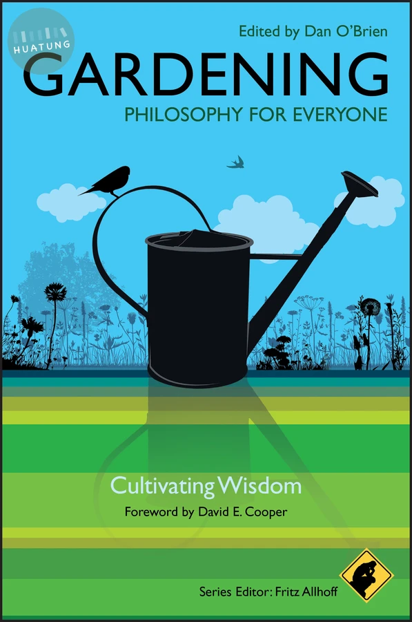 Gardening - Philosophy for Everyone 