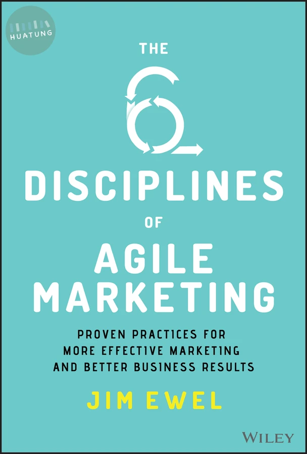 The Six Disciplines of Agile Marketing 
