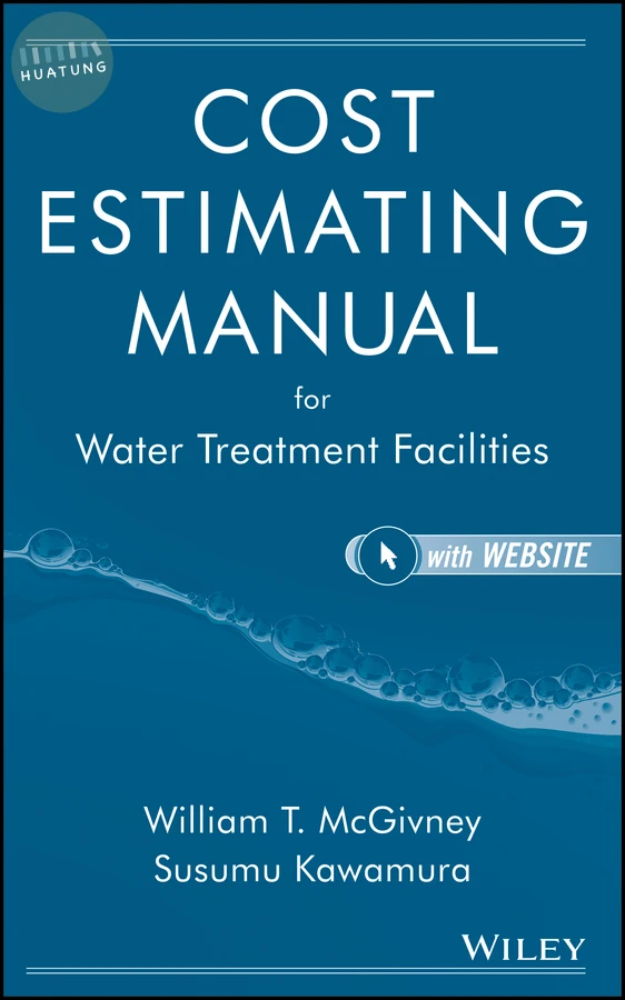 Cost Estimating Manual for Water Treatment Facilities 