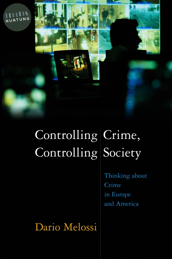 Controlling Crime, Controlling Society 