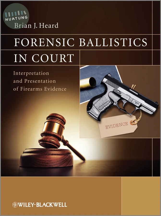 Forensic Ballistics in Court 